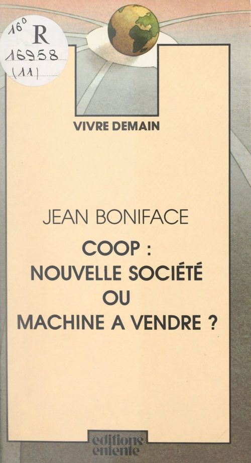 ebook cover of Coop : nouvelle société ou machine à vendre ?, by Jean Boniface
