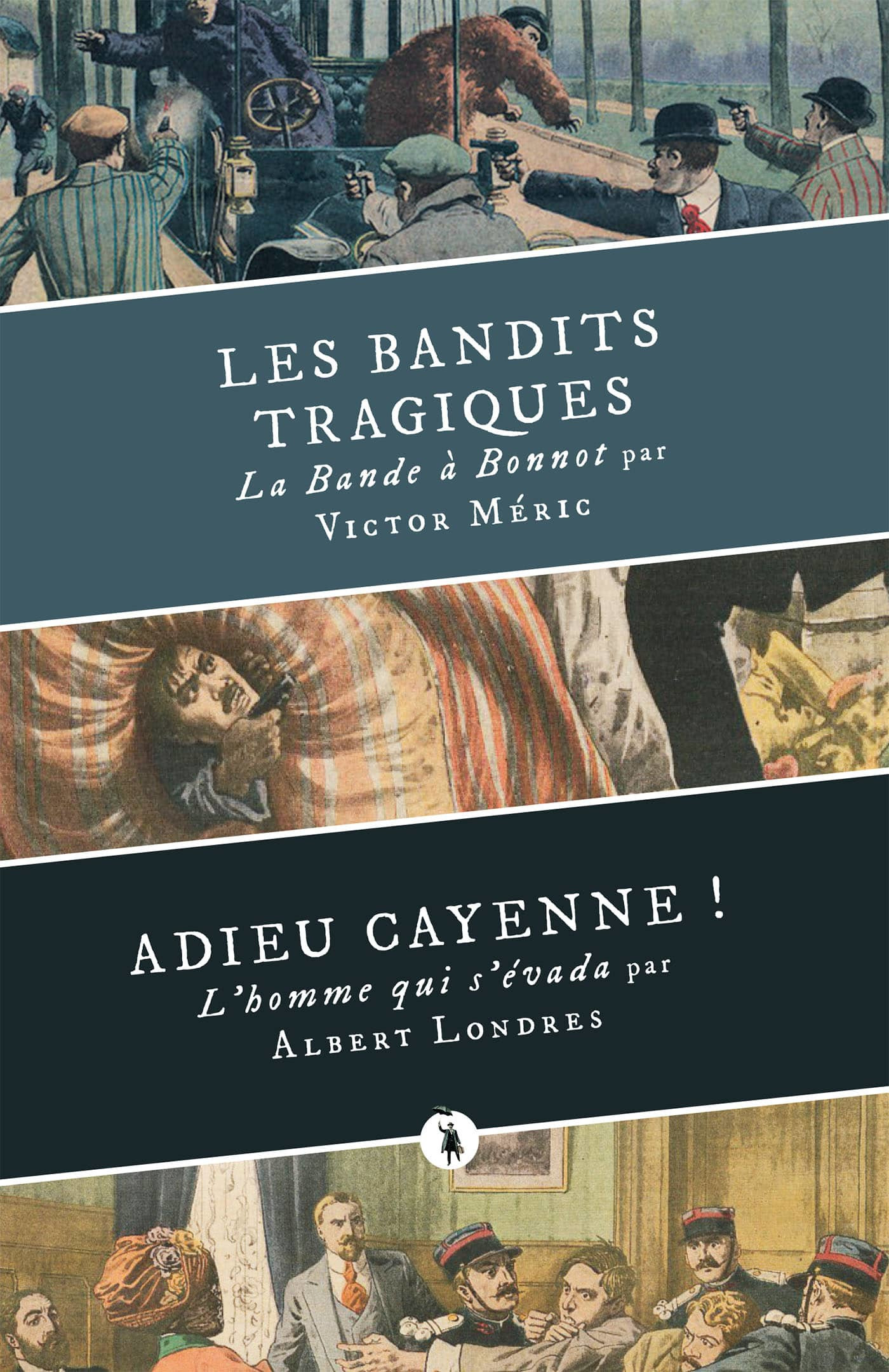 ebook cover of Les Bandits tragiques suivi d'Adieu Cayenne !, by Albert Londres, Victor Méric