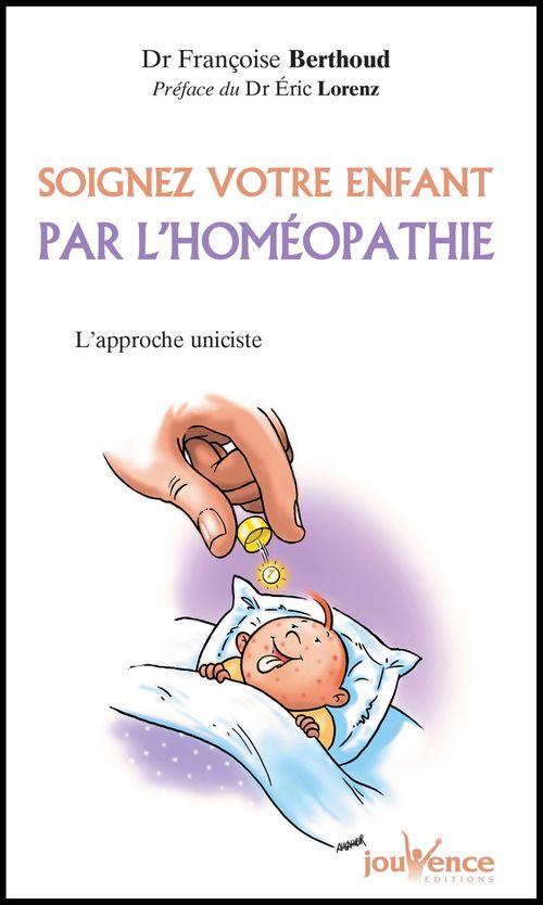ebook cover of Soignez votre enfant par l'homéopathie, by Françoise Berthoud