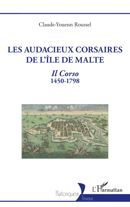 Couverture ebook de Les audacieux corsaires de l'île de Malte, de Claude-Youenn Roussel