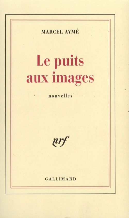 Couverture ebook de Le puits aux images, de Marcel Aymé