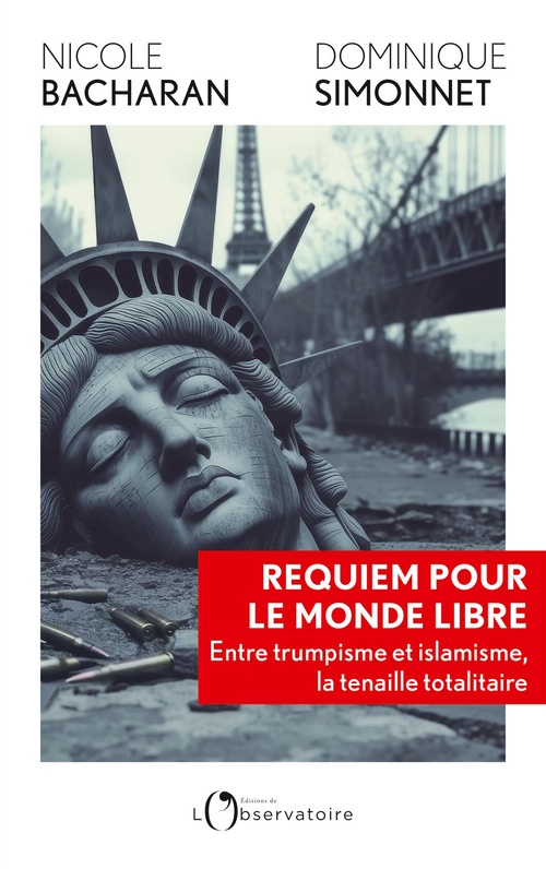 ebook cover of Requiem pour le monde libre : Entre trumpisme et islamisme, la tenaille totalitaire, by Nicole Bacharan, Dominique Simmonet