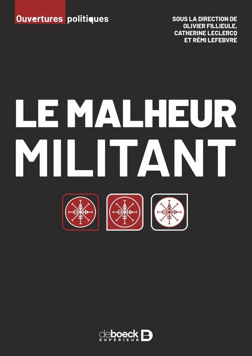 Couverture ebook de Le malheur militant, de Olivier Filleule, Catherine Leclercq, Rémi Lefebvre