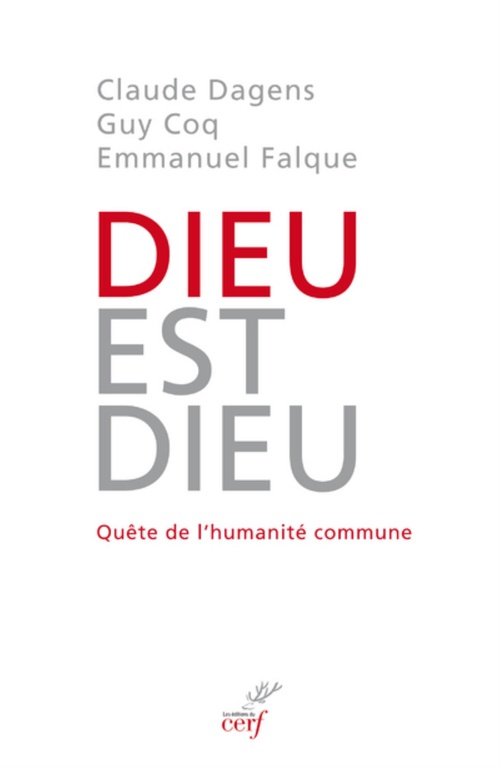 Couverture ebook de DIEU EST DIEU. QUÊTE DE L'HUMANITÉ COMMUNE, de Dagens Claude