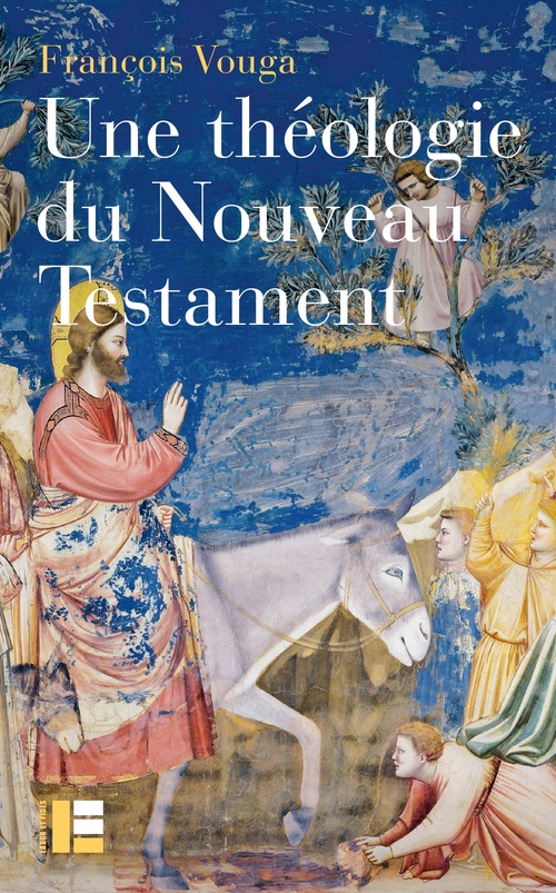 Couverture ebook de Une théologie du Nouveau Testament, de François Vouga