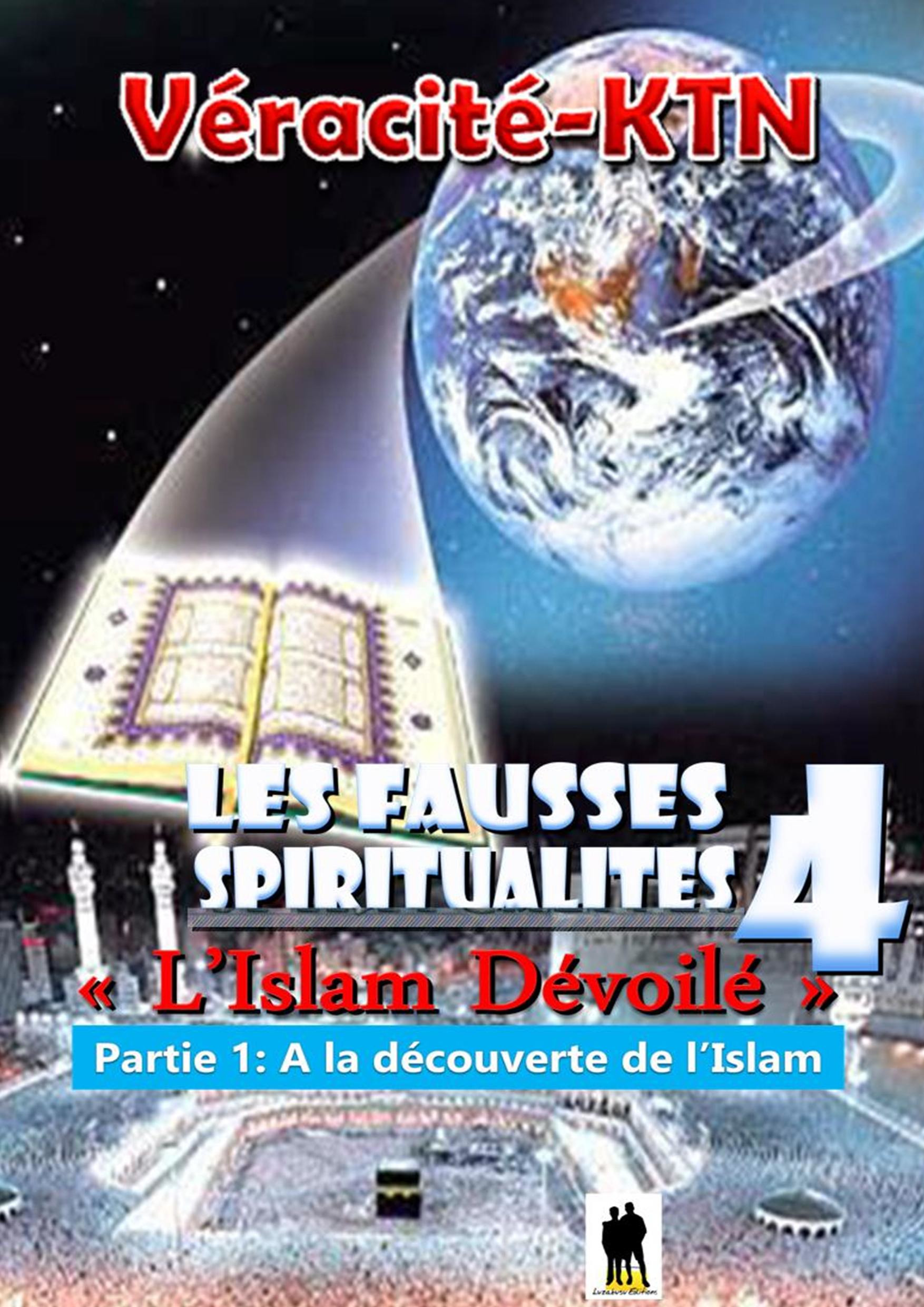 ebook cover of Les fausses spiritualités 4: L'islam dévoilé, by Veracite-Ktn