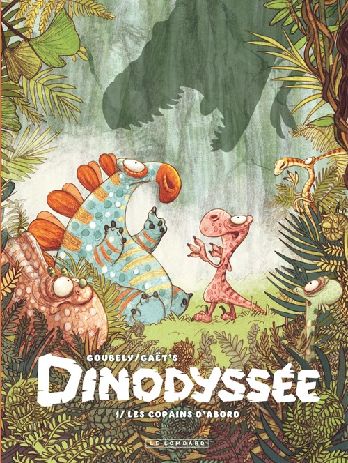 ebook cover of Dinodyssée - Tome 1 - Les copains d'abord, by Gaët's