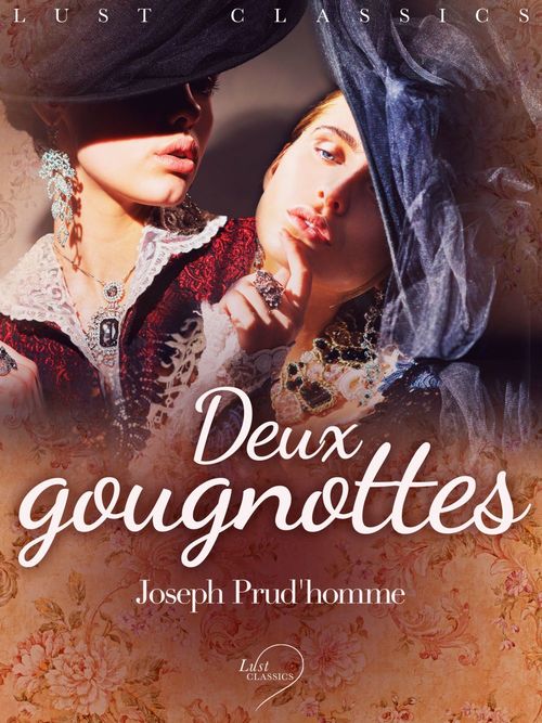 ebook cover of LUST Classics : Deux gougnottes, by Joseph Prud''Homme