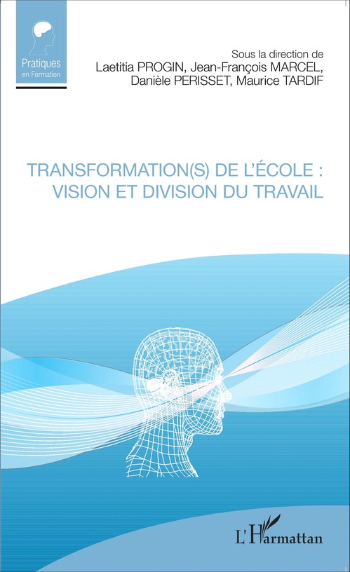 ebook cover of Transformation(s) de l'école : vision et division du travail, by Collectif