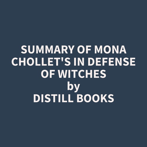 audiobook cover of Summary of Mona Chollet's In Defense of Witches, by Distill Books