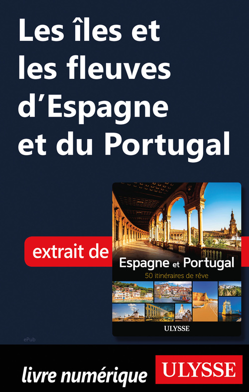ebook cover of Les îles et les fleuves d'Espagne et du Portugal, by Chanteclerc, Collectif