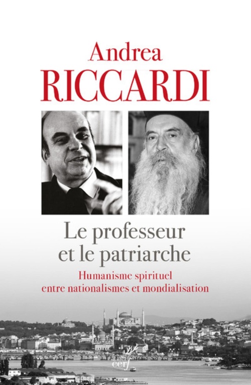 Couverture ebook de LE PROFESSEUR ET LE PATRIARCHE - HUMANISME SPIRITUEL ENTRE NATIONALISMES ET MONDIALISATION, de Andrea Riccardi, Bernard Gandelot