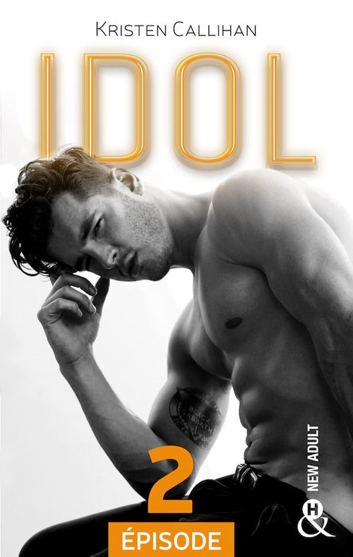 Couverture ebook de Idol - Episode 2, de Kristen Callihan