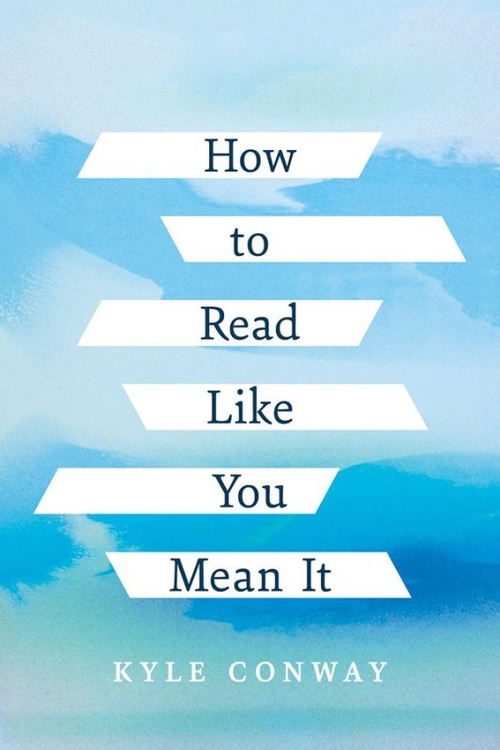 Couverture ebook de How to Read Like You Mean It, de Kyle Conway