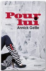 Couverture ebook de Pour lui, de Annick Geille