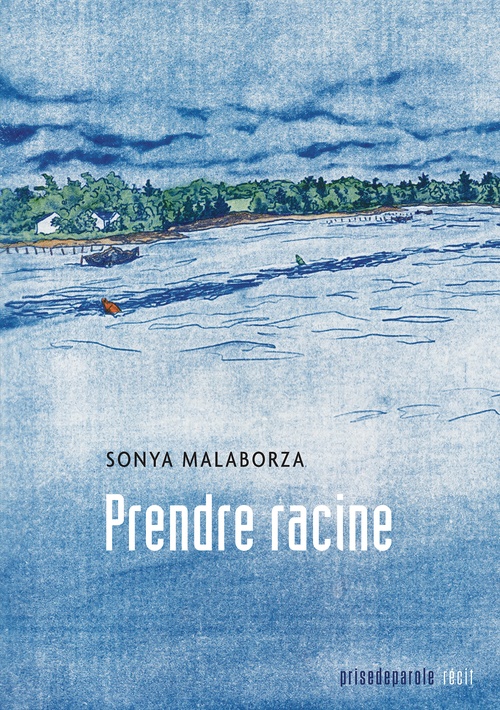 Couverture ebook de Prendre racine, de Sonya Malaborza