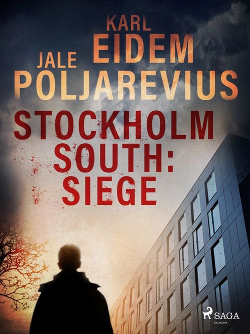 Couverture ebook de Stockholm South: Siege, de Jale Poljarevius, Karl Eidem