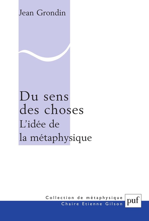 ebook cover of Du sens des choses. L'idée de la métaphysique, by Jean Grondin