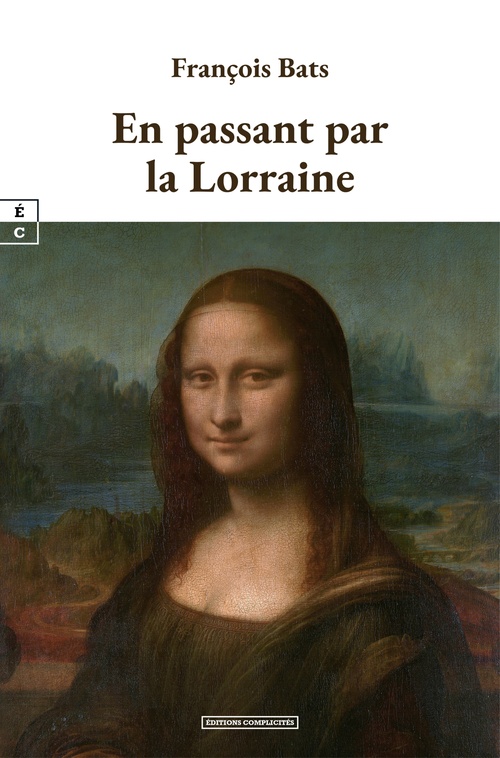 Couverture ebook de En passant par la Lorraine, de François Bats