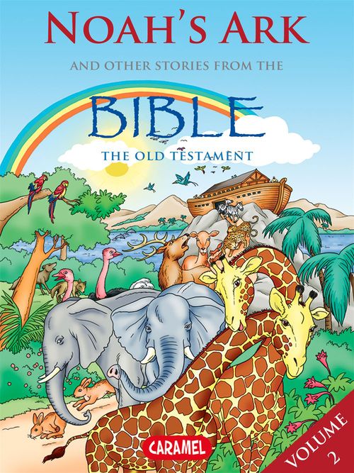 Couverture ebook de Noah's Ark and Other Stories From the Bible, de Joel Muller, The Bible Explained To Children