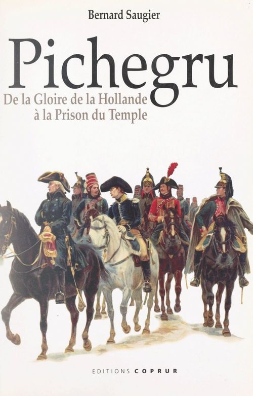Couverture ebook de Pichegru, de Bernard Saugier