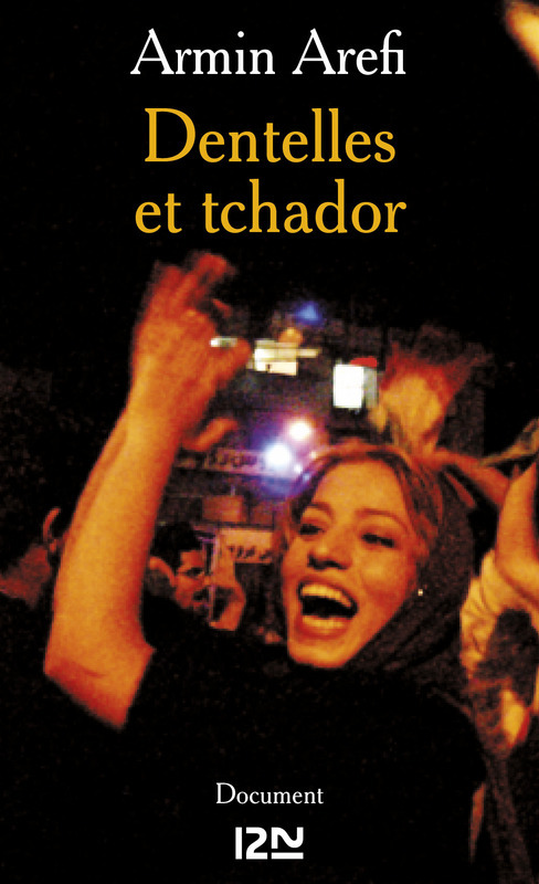Couverture ebook de Dentelles et tchador, de Armin Arefi