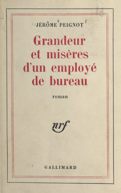 ebook cover of Grandeur et misères d'un employé de bureau, by Jérôme Peignot