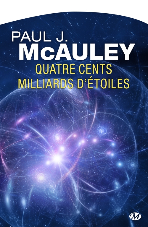Couverture ebook de Quatre cents milliards d'étoiles, de Paul j. Mcauley