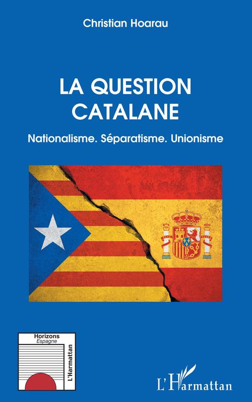 Couverture ebook de La question catalane, de Christian Hoarau