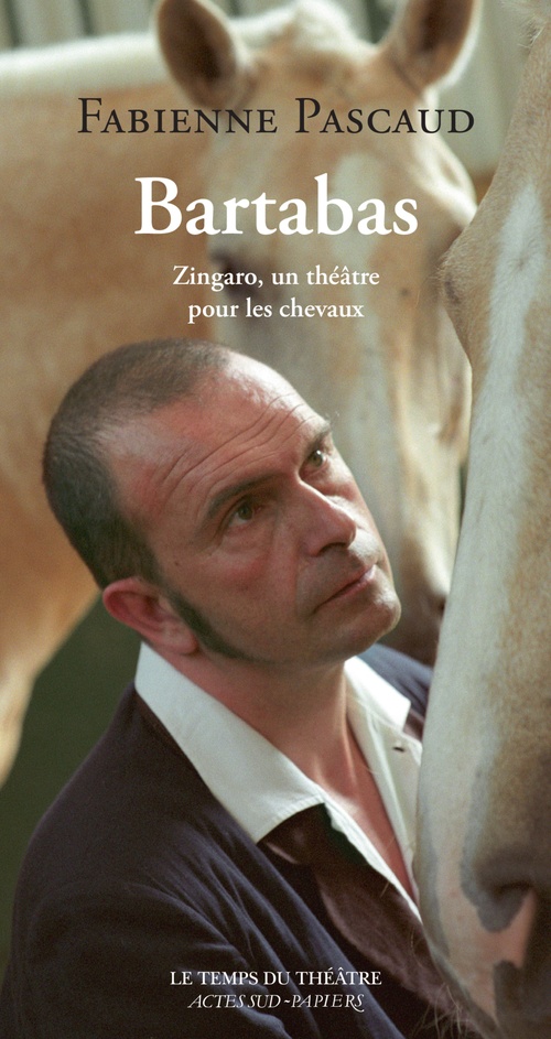 Couverture ebook de Bartabas, de Bartabas, Fabienne Pascaud