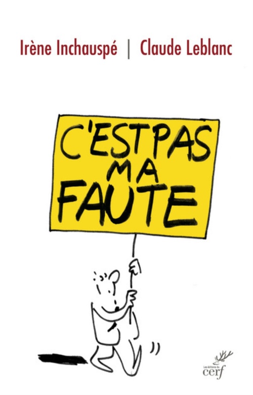 ebook cover of C'EST PAS MA FAUTE !, by Irène Inchauspé, Claude Leblanc