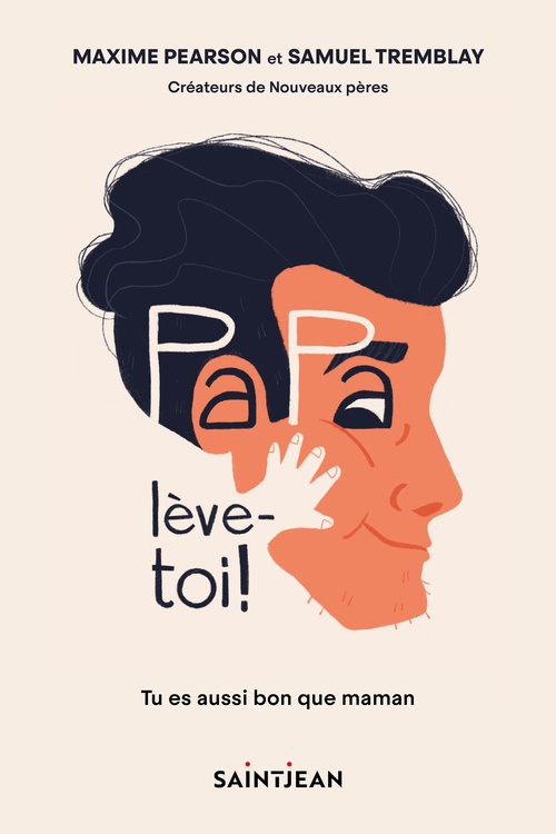 ebook cover of Papa, lève-toi !, by Maxime Pearson, Samuel Tremblay