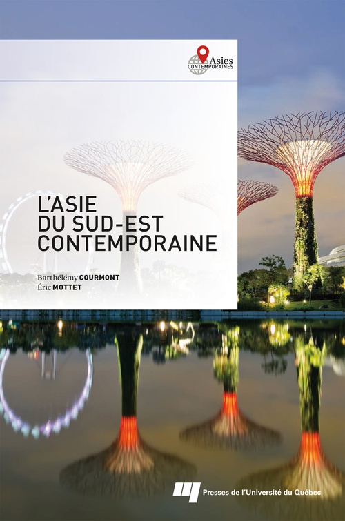 Couverture ebook de L' Asie du Sud-Est contemporaine, de Barthélémy Courmont, Eric Mottet