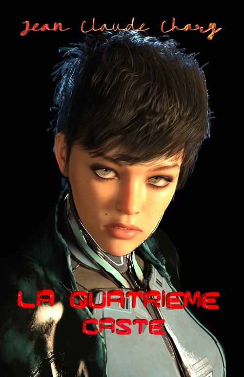 ebook cover of La quatrième caste, by Jean Claude Chary