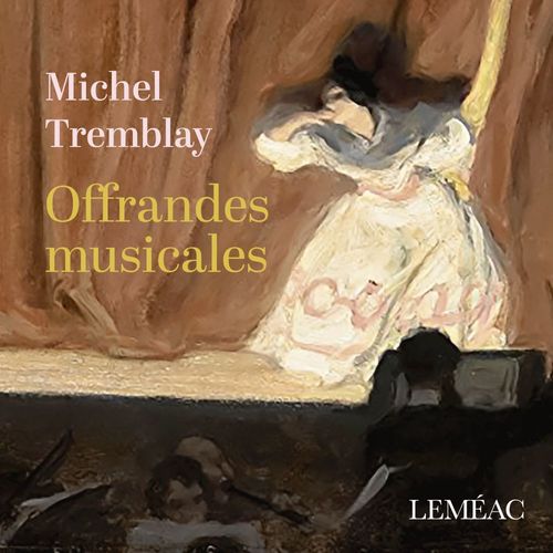 Couverture audiobook de Offrandes musicales, de Michel Tremblay