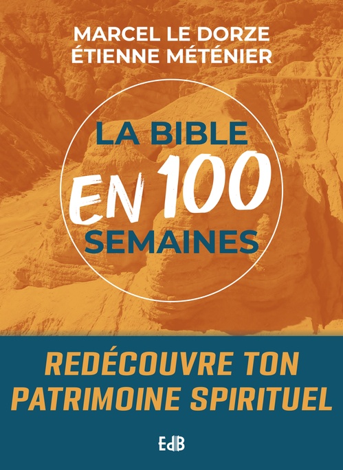 ebook cover of La Bible en 100 semaines, by Marcel Le Dorze