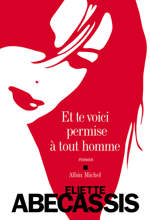 Couverture ebook de Et te voici permise à tout homme, de Eliette Abécassis