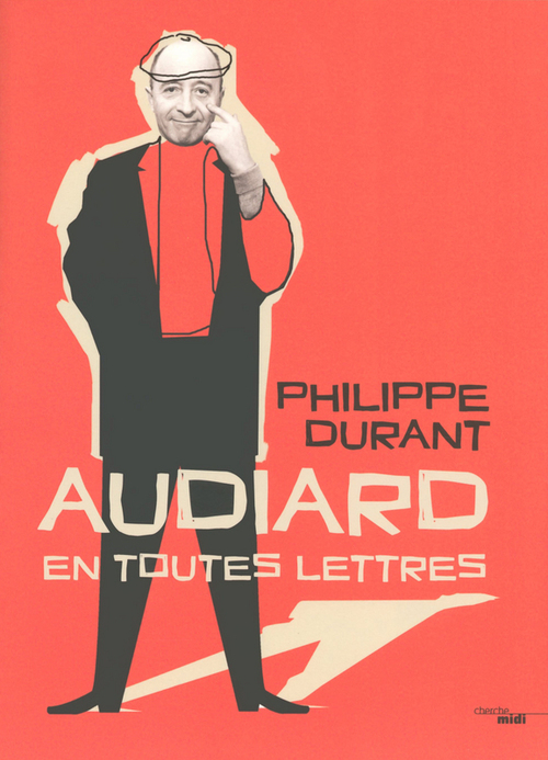 Couverture ebook de AUDIARD en toutes lettres, de Philippe Durant
