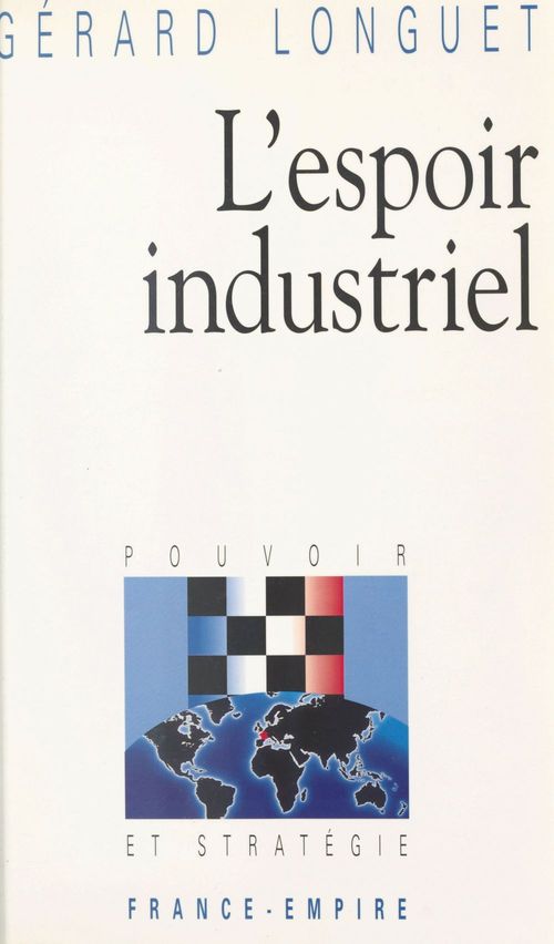 Couverture ebook de L'espoir industriel, de Gerard Longuet
