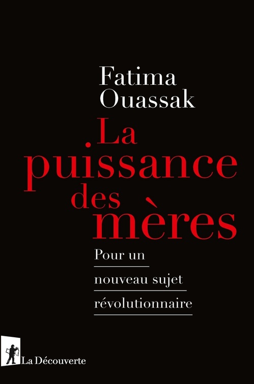 ebook cover of La puissance des mères - Pour un nouveau sujet révolutionnaire, by Fatima Ouassak