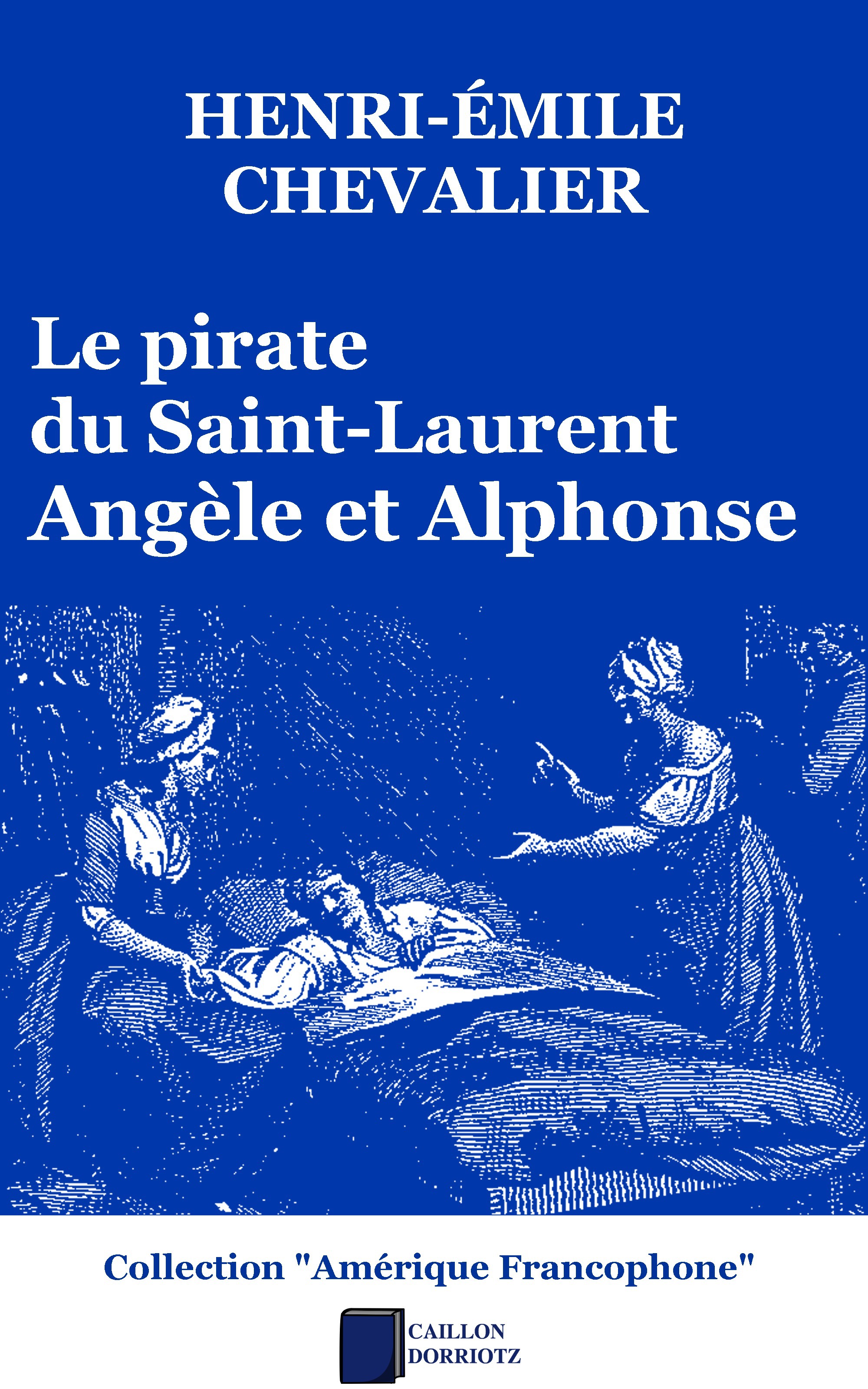 Couverture ebook de Le pirate du Saint-Laurent, de Henri-Emile Chevalier