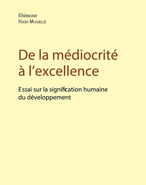 ebook cover of De la médiocrité à l'excellence, by Ebénézer Njoh Mouellé