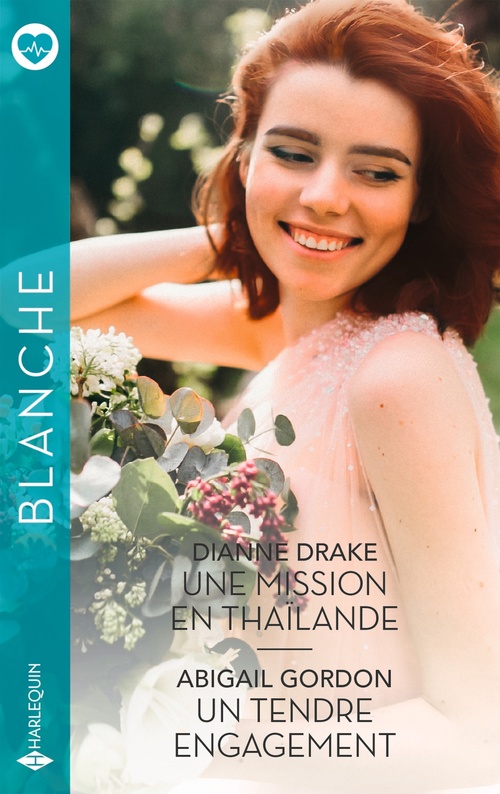 Couverture ebook de Une mission en Thaïlande - Un tendre engagement, de Dianne Drake, Abigail Gordon
