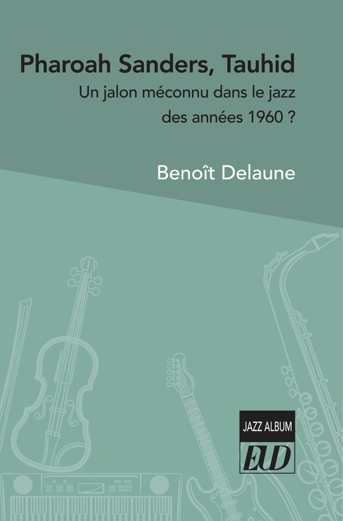 ebook cover of Pharoah Sanders, Tauhid, by Benoit Delaune