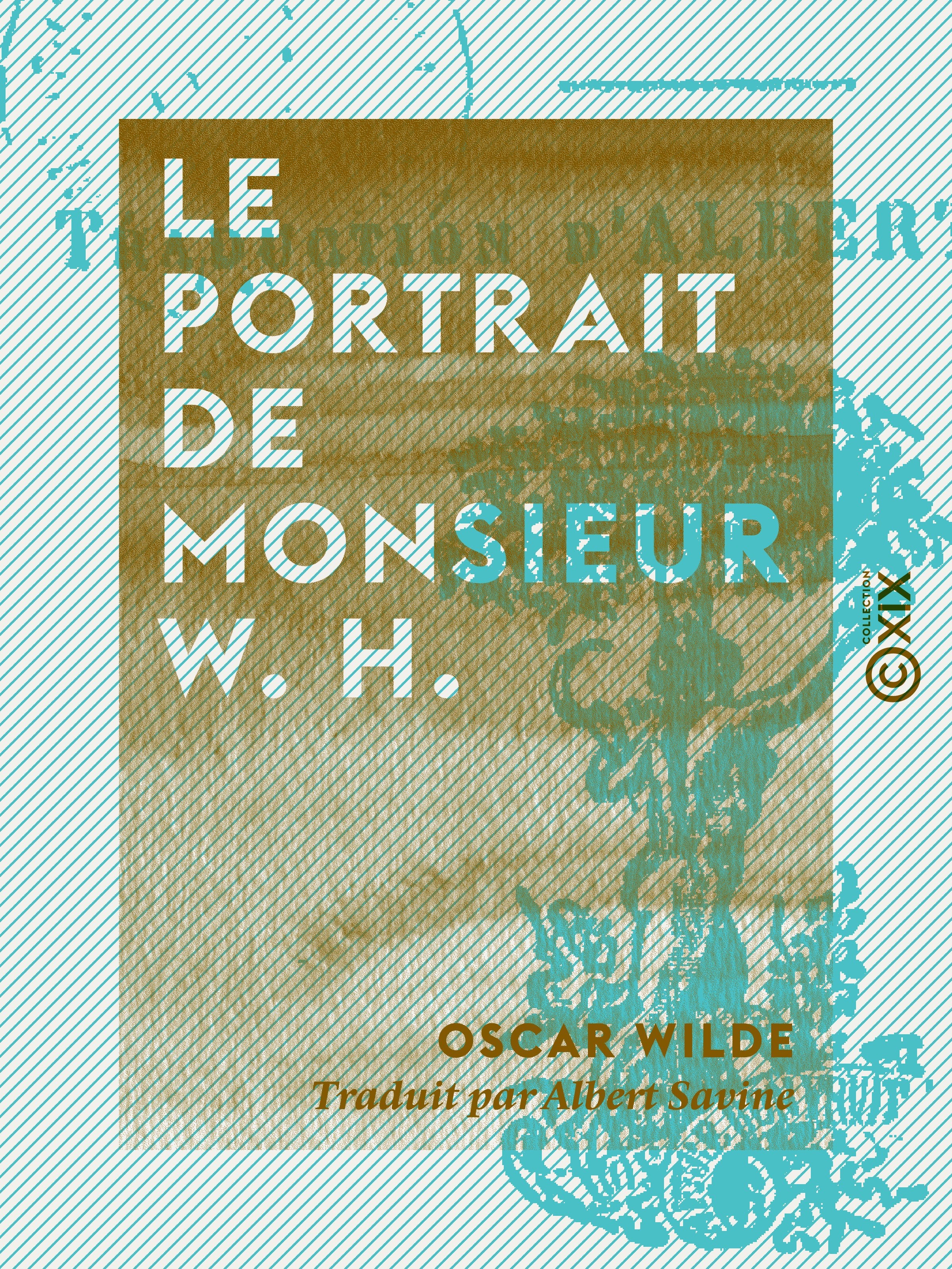 Couverture ebook de Le Portrait de monsieur W. H., de Oscar Wilde