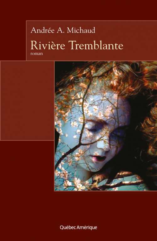 Couverture ebook de Rivière Tremblante, de Andrée A. Michaud