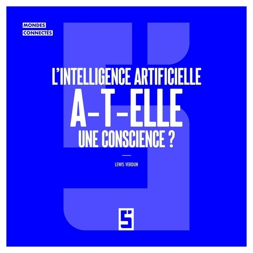 Couverture ebook de L'intelligence artificielle a t elle une conscience ?, de Léwis Verdun