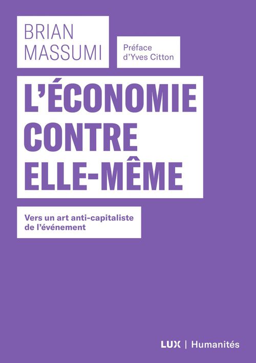 Couverture ebook de L'économie contre elle-même, de Massumi Brian