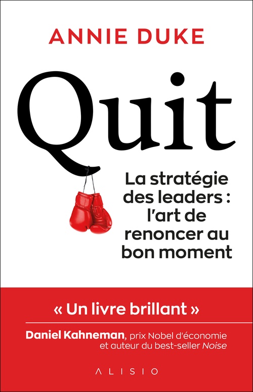 Couverture ebook de Quit - La stratégie des leaders : l'art de renoncer au bon moment., de Annie Duke
