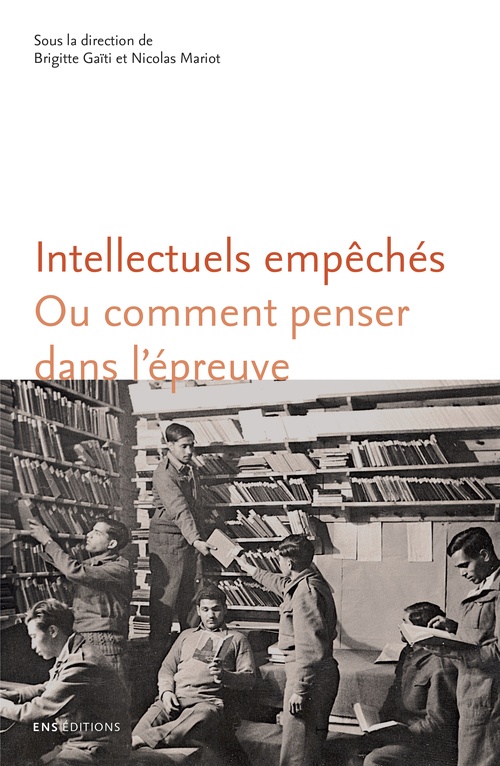 Couverture ebook de Intellectuels empêchés, de Nicolas Mariot, Brigitte Gaïti
